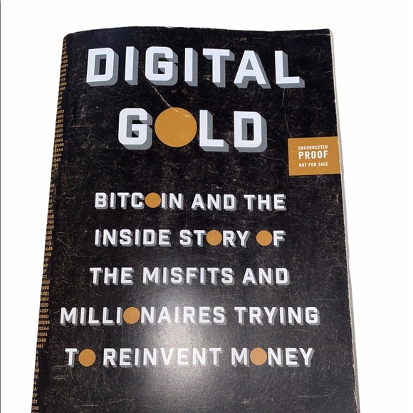 Digital Gold Bitcoin & the misfits & millionaires trying to reinvent money - Picture 1 of 3